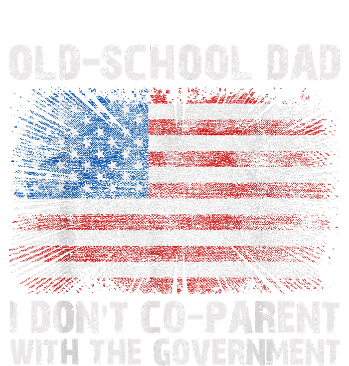 OldSchool Dad I Dont Coparent With The Government Garment-Dyed Sweatshirt