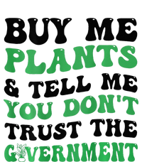 Buy Me Plants And Tell Me You Don't Trust The Government Women's Flannel Pajama Set