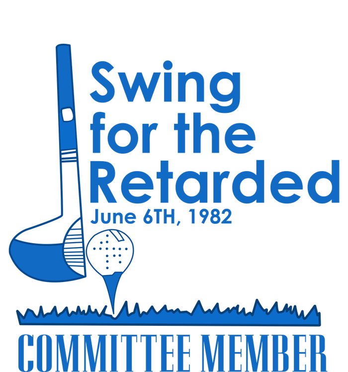 Swing For The Retarded T-Shirt