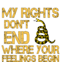 My Rights Don't End Where Your Feelings Begin Womens California Wash Sweatshirt