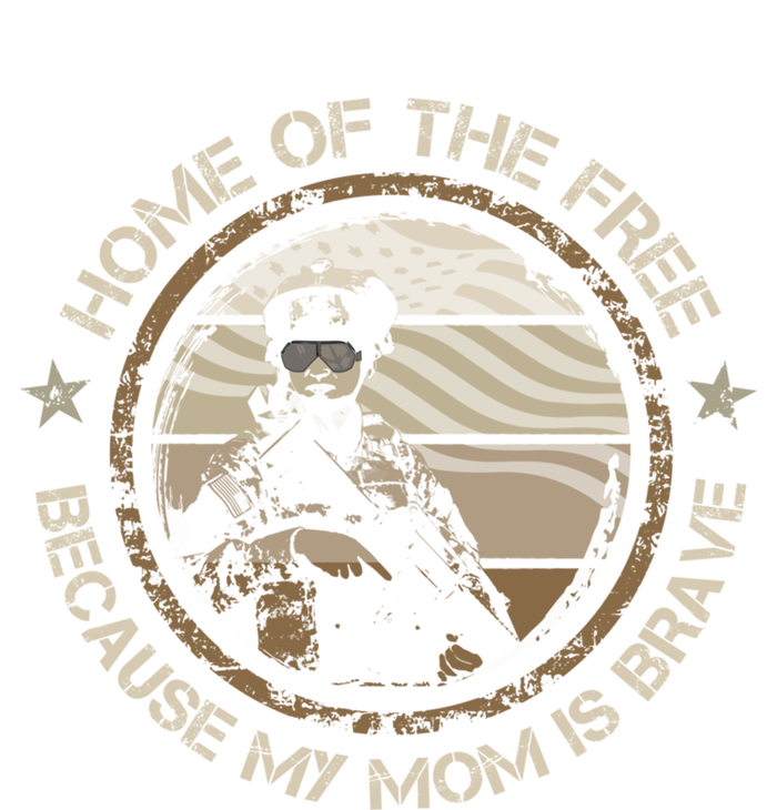 Military Mom Home Of The Free Because My Mom Is Brave Gift Hoodie