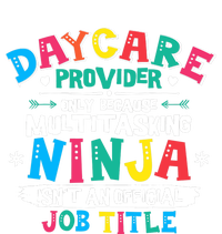 Daycare Provider Funny Ninja Teacher Appreciation Wo Adult ChromaSoft Performance T-Shirt