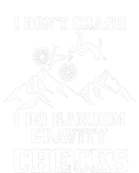 Mountain Bike I Don't Crash Do Random Gravity Checks Funny Sweatshirt