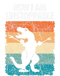 Dinosaur Now I Am Unstoppable Funny Trex T-Shirt