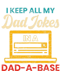 I Keep All My Dad Jokes in a Dad A Base for a Funny Dad Joke T-Shirt