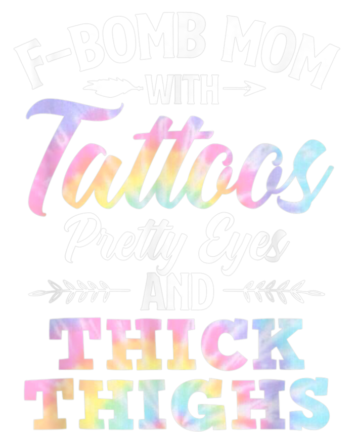 Funny F Bomb Mom With Tattoos Pretty Eyes And Thick Thighs T-Shirt