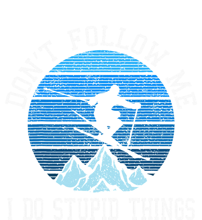 Ski Dont Follow Me Skiing Freestyle Funny Skier Gift T-Shirt