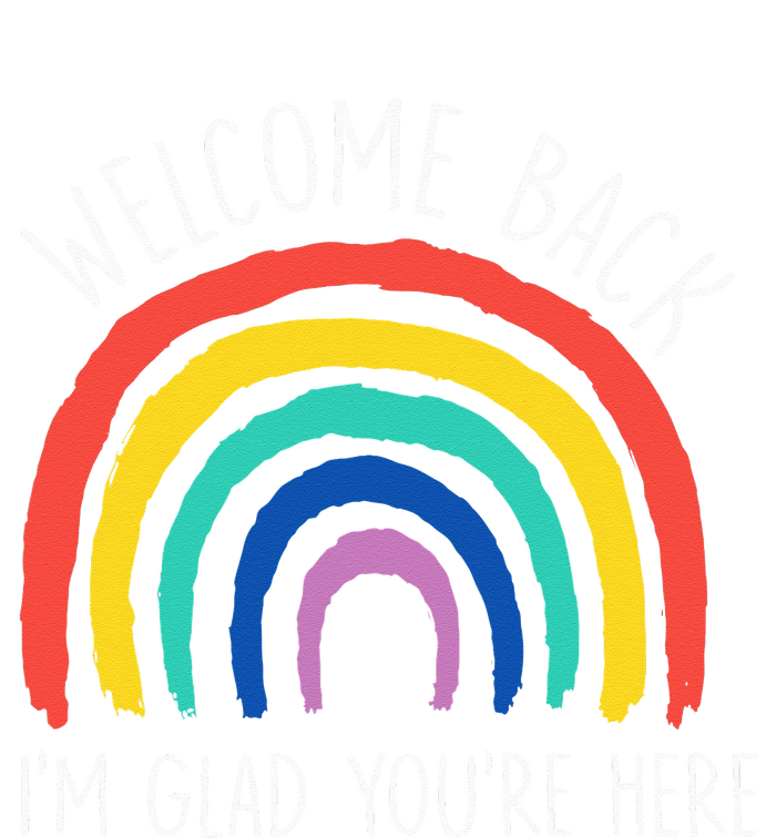 Welcome Back I'm Glad You're Here First Day Of School T-Shirt