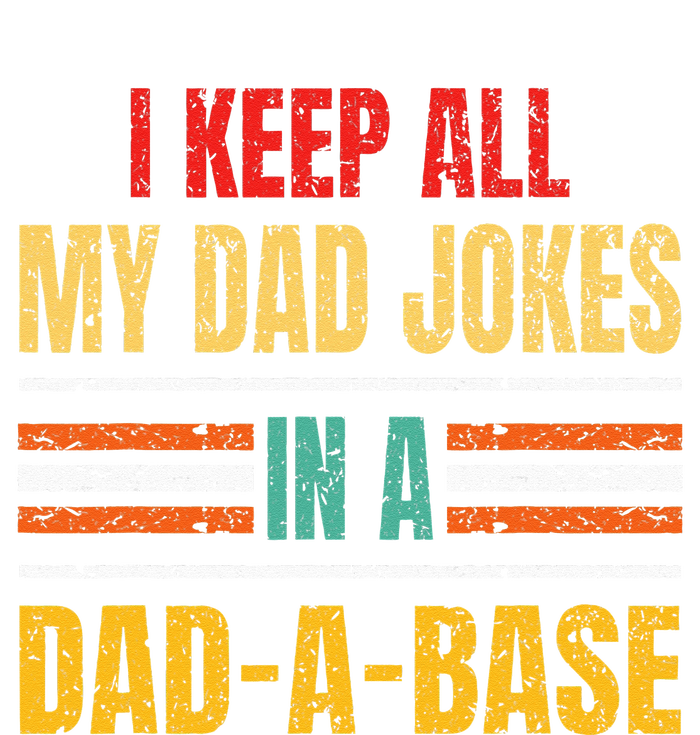 I Keep All My Dad Jokes In A DadABase Father's Day Vintage T-Shirt