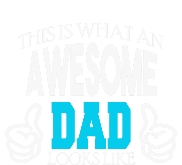 This Is What An Awesome Dad Looks Like T-Shirt