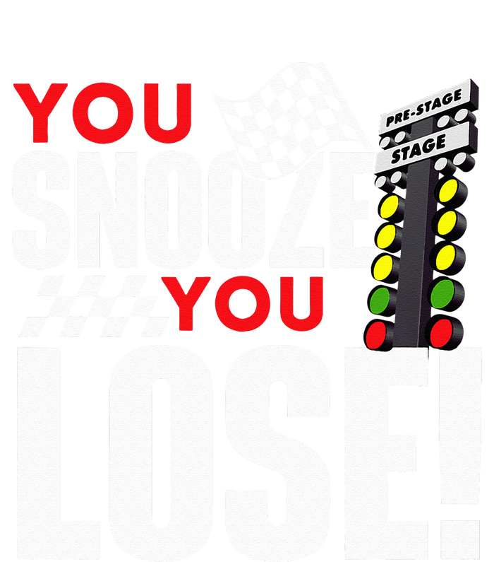 You Snooze You Lose Funny Drag Racer Race Car Drag Racing Women’s Perfect Tri Rocker Tank