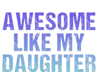 Awesome like my daughter fathers Day T-Shirt