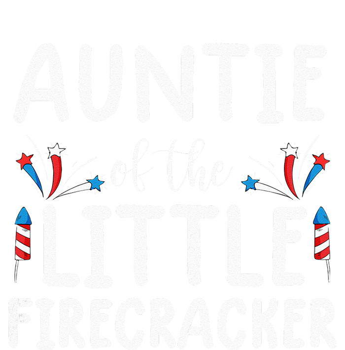 auntie of the little firecracker funny 4th of july T-Shirt