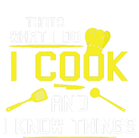 Chef Geek Food FUNNY I COOK AND I KNOW THINGS Garment-Dyed Heavyweight T-Shirt