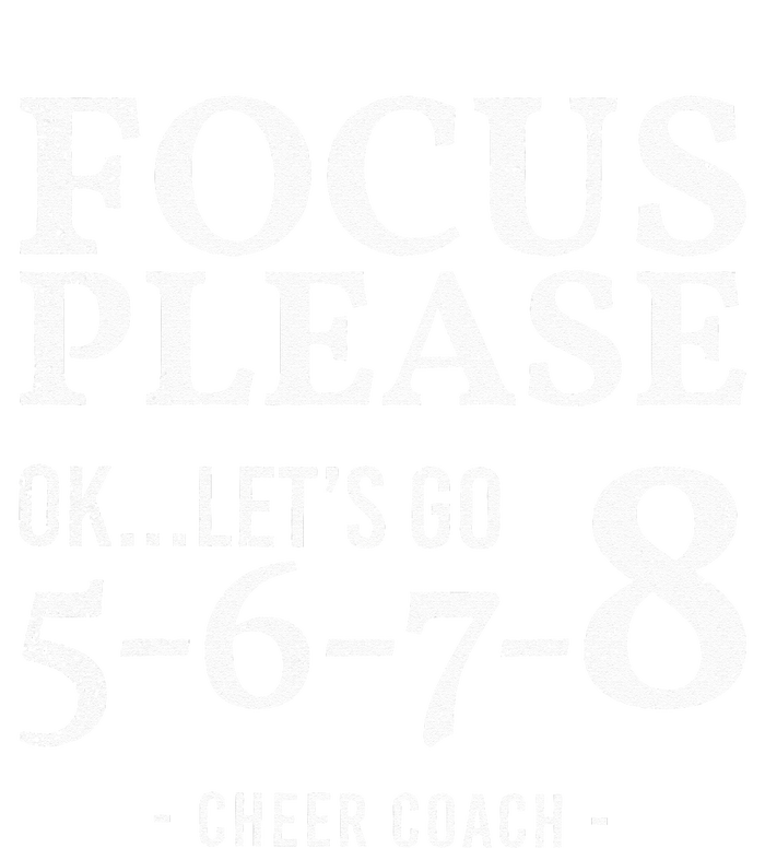 Focus Please Ok Lets Go 5678 Cheer Coach Gift Funny Cooling Performance Long Sleeve Crew