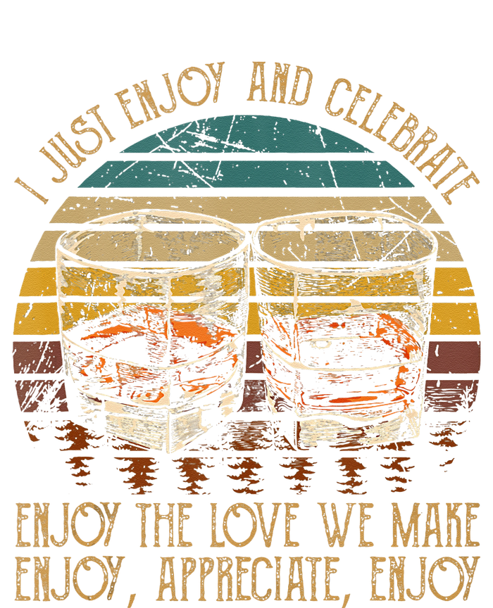 I Just Enjoy & Celebrate Enjoy Quotes Music Whiskey Glasses T-Shirt