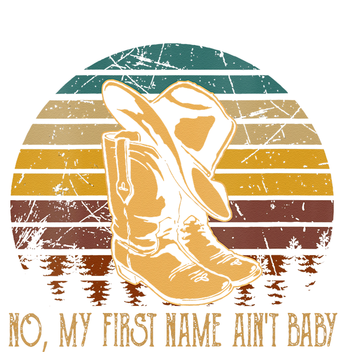 Wo No My First Name Aint Baby Cowboy Boot Hat Western Deserts Snapback Five-Panel Rope Hat