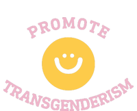 Promote Transgenderism T-Shirt