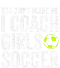 Coaches Gift You Dont Scare Me I Coach Soccer Coach Poster