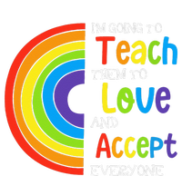 Teach Them To Love And Accept Everyone Teacher Pride LGBT Button