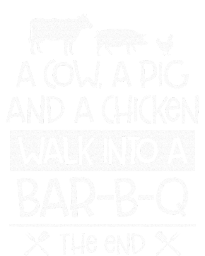 A Cow, A Pig And A Chicken Walk Into A Bar B Q The End BBQ T-Shirt