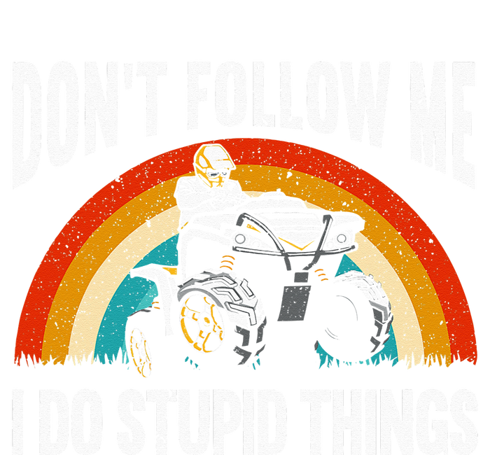 Don't Follow Me I Do Stupid Things ATV Quad Offroading Tie-Dye Long Sleeve Shirt