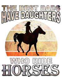 The Best Dads Have Daughters Who Ride Horses Father's Day Flat Bill Trucker Hat