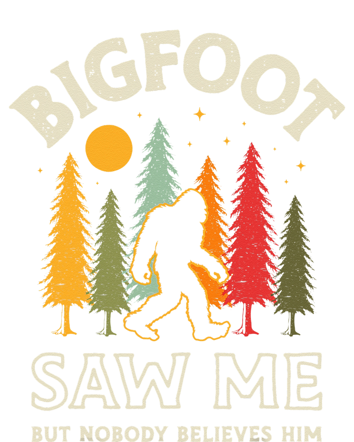 Bigfoot Saw Me But Nobody Believes Him Funny Sasquatch Retro T-Shirt