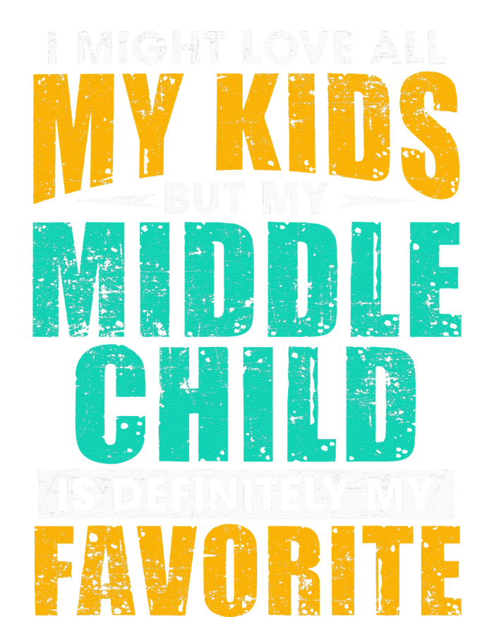 My Middle Child Is My Favorite Funny Parent Favorite Flexfit Unipanel Trucker Cap