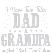 I Have Two Titles Dad And Grandpa Vintage Father's Day Gift T-Shirt