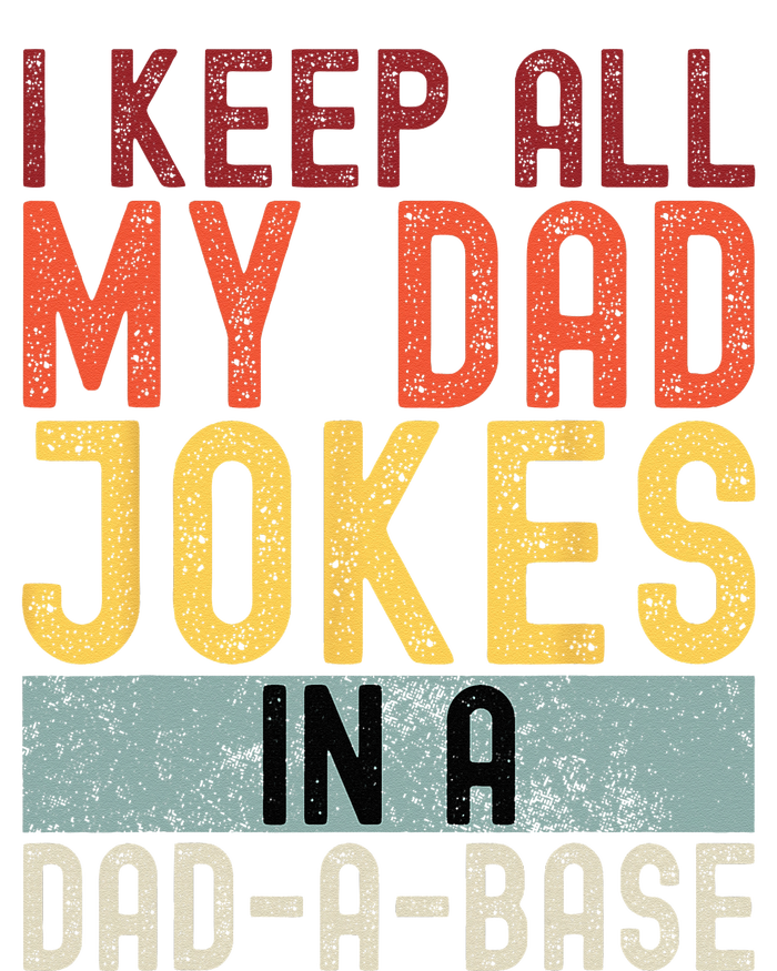 I Keep All My Dad Jokes In A Dad A Base Funny Programming Cropped Pullover Crew