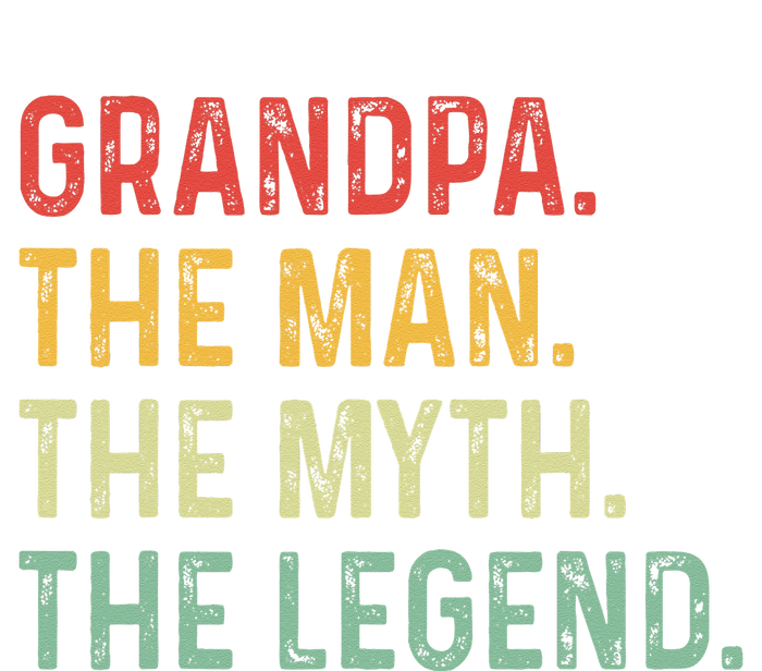 Grandpa The Man The Myth The Legend Fathers Day Gift Grandpa T-Shirt