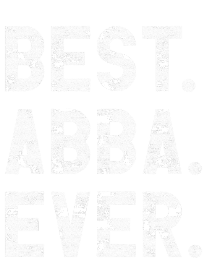 Best Abba Ever Funny Fathers Day Birthday Present for Abba Women's V-Neck T-Shirt