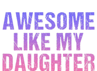 Awesome like my daughter fathers Day T-Shirt