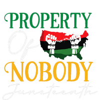 Juneteenth Freedom Melanin Black Wo Property Of Nobody Women's T-Shirt