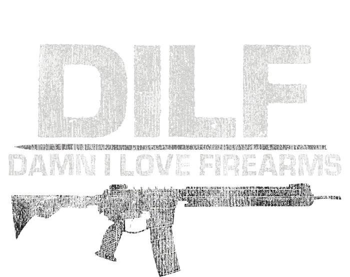 DILF Damn I Love Firearms Funny T-Shirt