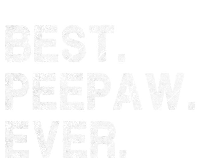 Best Peepaw Ever Funny Birthday Fathers Day Tee for Peepaw Sustainable Bucket Hat