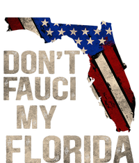 Vintage Don't Fauci My FL Flag Florida Map American T-Shirt