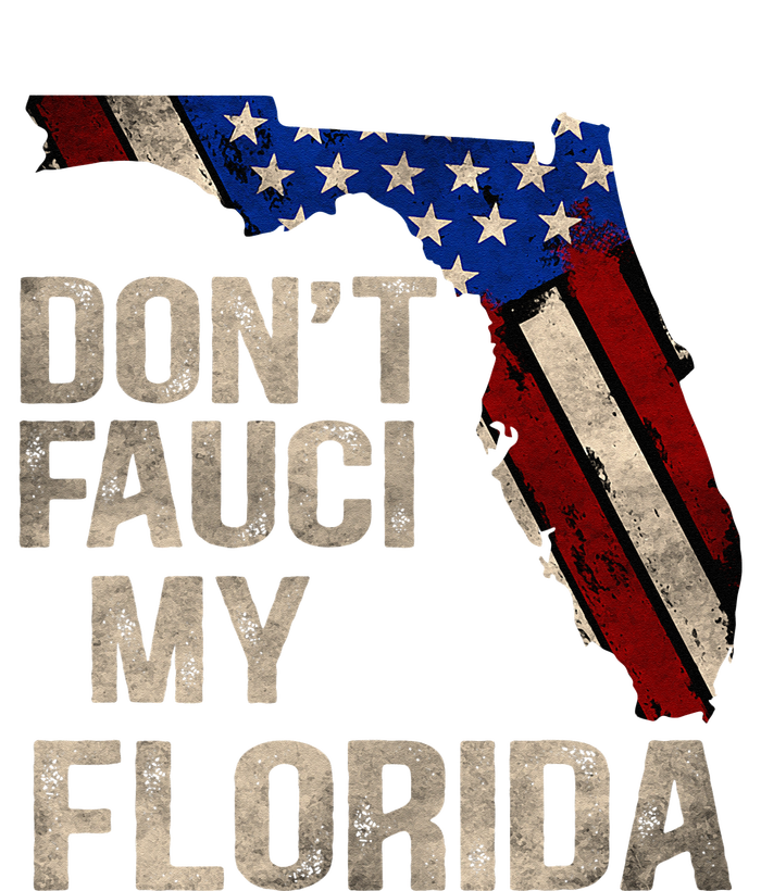 Vintage Don't Fauci My FL Flag Florida Map American T-Shirt