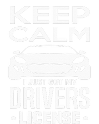 Keep Calm I Just Got My Drivers License Funny New Driver Tall T-Shirt