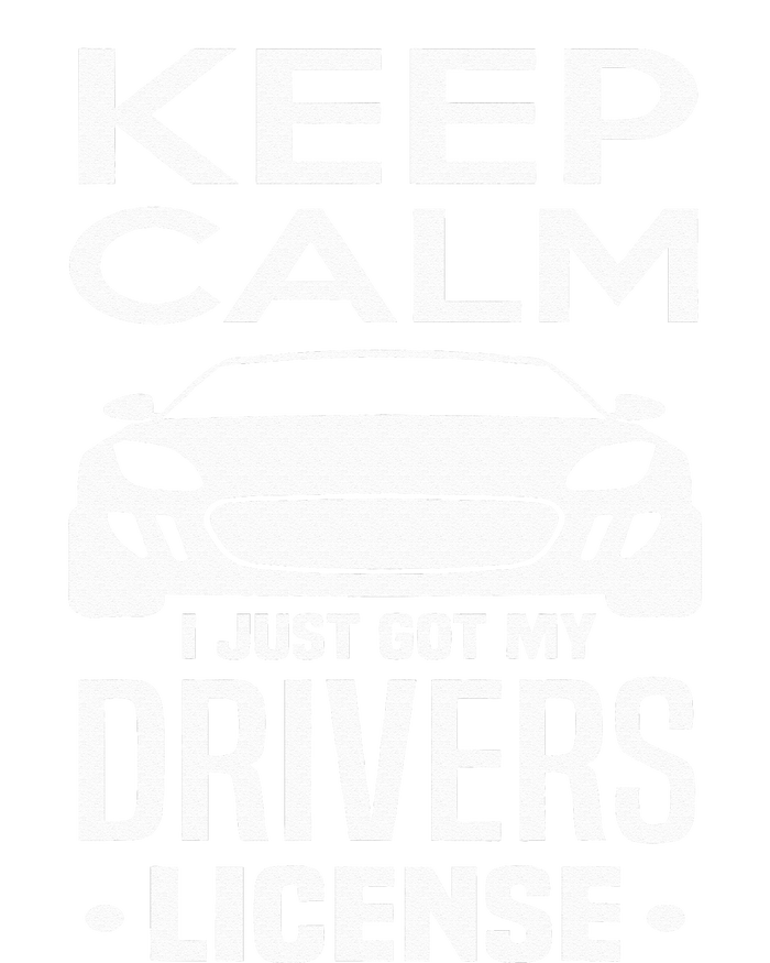 Keep Calm I Just Got My Drivers License Funny New Driver Tall T-Shirt