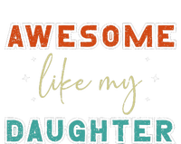 retro vintage awesome like my daughter fathers day for dad T-Shirt