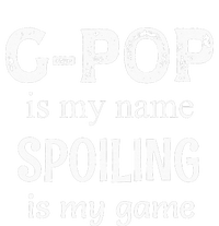 GPop Is My Name Spoiling Is My Game Grandpop Grandpa City Backpack