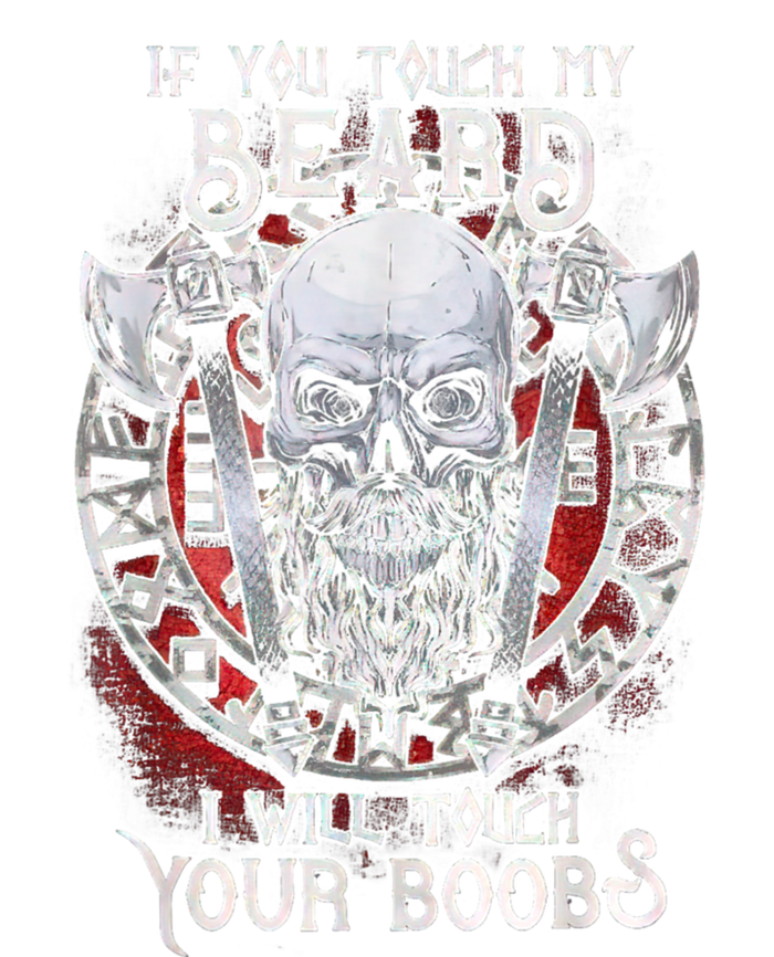 If You Touch My Beard I Will Touch Your Boobs Women's T-Shirt