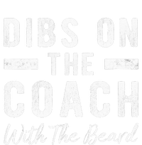 Dibs On The Coach With The Beard Coachs Wife Gift Toddler Hoodie