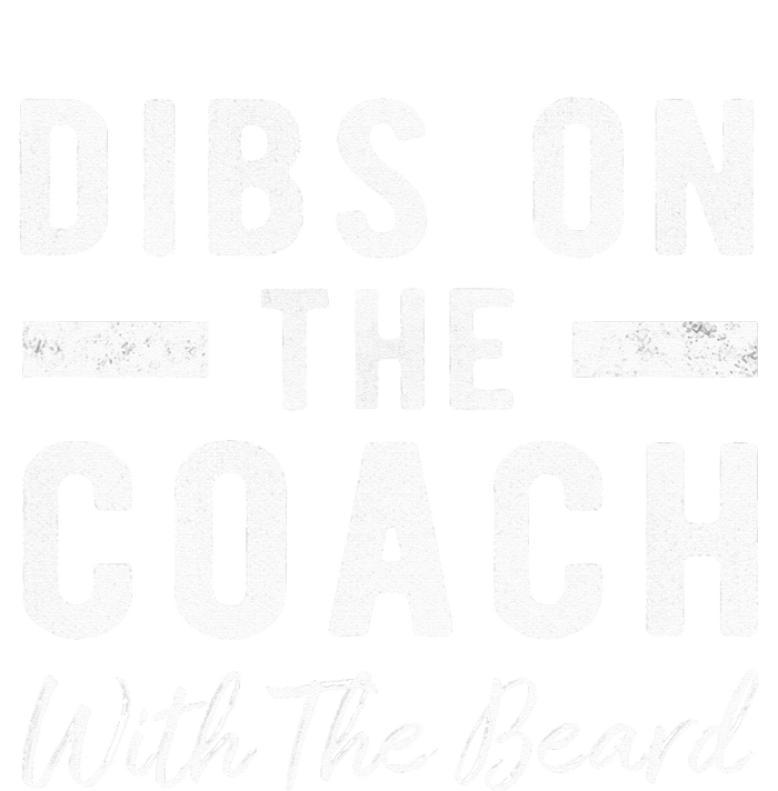 Dibs On The Coach With The Beard Coachs Wife Gift Toddler Hoodie