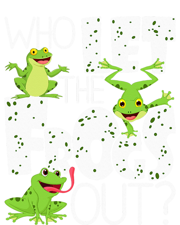 Who Let The Frogs Out Funny Amphibian Lover Frog Owner T-Shirt