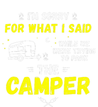 I'm Sorry For What I Said While Parking The Camper Rv Camp Women's Racerback Cropped Tank