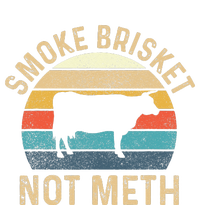 Smoke Brisket Not Meth Pitmaster BBQ Lover Smoker Grilling Cooling Performance Crew T-Shirt