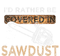 Funny Chainsaw Carver Lumberjack Sawdust T-Shirt